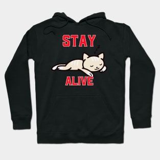 Stay Alive Kitten Hoodie